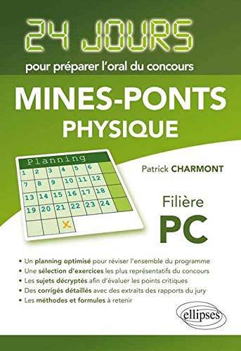 Physique 24 Jours pour Préparer l'Oral du Concours Mines-Ponts Filière PC