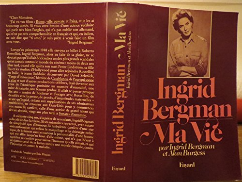 Ingrid Bergman : ma vie