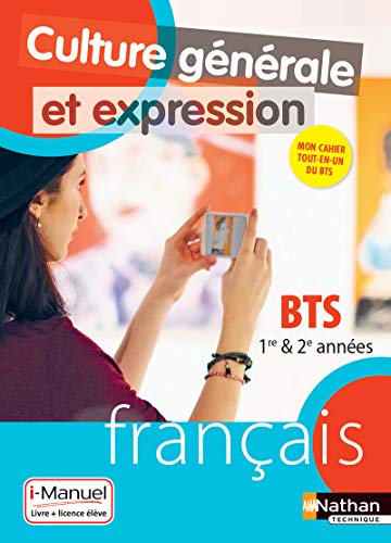 Culture générale et expression Français BTS 1re et 2e année