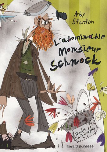 Monsieur Schnock , Tome 01: L'abominable Monsieur Schnock