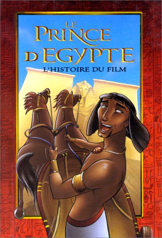 LE PRINCE D'EGYPTE. Le livre dufilm