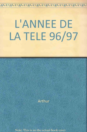 L'ANNEE DE LA TELE 96/97