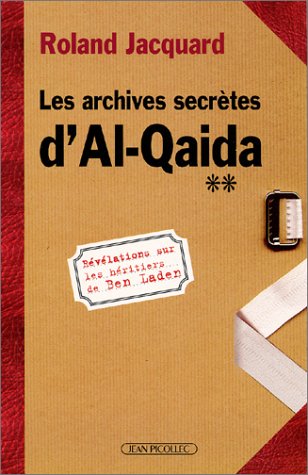 Les Archives secrètes d'Al Qaida