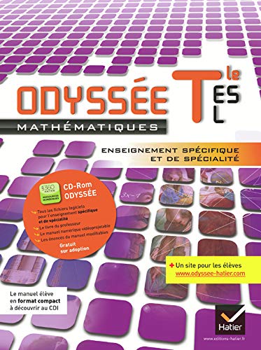 Odyssée Maths Tles ES/L éd. 2012 - Livre de l'élève (version enseignant) spécifique et spécialité