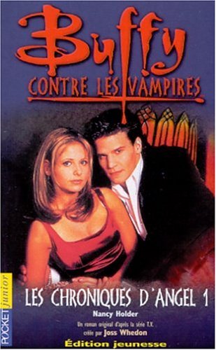 Buffy contre les vampires, tome 6 : Les chroniques d'Angel 1
