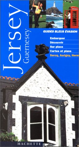 Guide Bleu Évasion : Jersey Guernesey