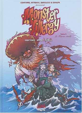 Monster Allergy, tome 5 : Le Tuteur étoilé
