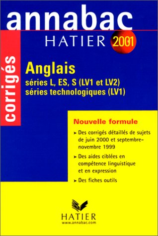 Annabac corrigés 2001 : Anglais LV1-LV2