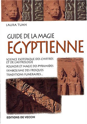 Guide de la magie égyptienne