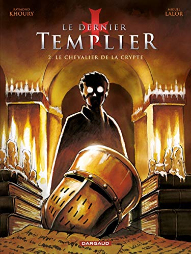 Le Dernier Templier - Saison 1 - Tome 2 - Le Chevalier de la crypte