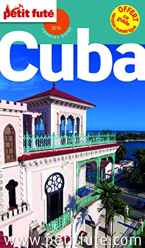 CUBA 2016 PETIT FUTE + OFFRE NUMERIQUE