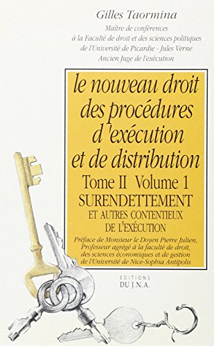 Le nouveau droit des procédures d'exécution et de distribution, tome 2, volume 1. Surendettement