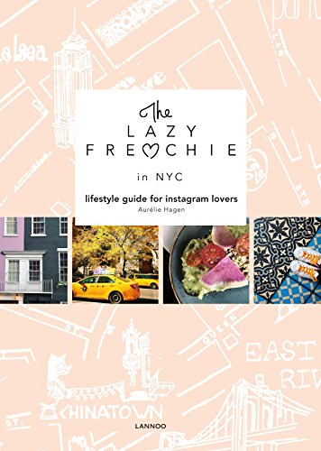 The lazy frenchie in NYC : Lifestyle guide for instagram lovers