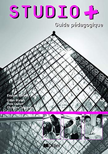 Studio Plus - Guide pédagogique - version papier: Studio + guide pédagogique