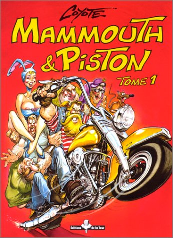 Mammouth & Piston - Tome 01