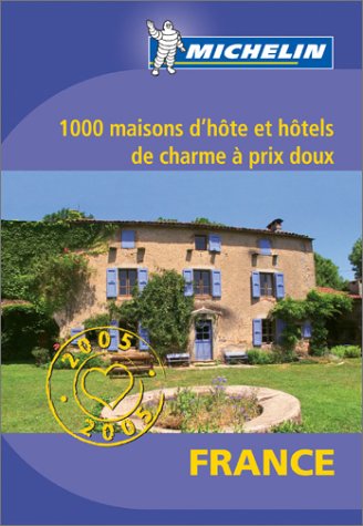 1000 Maisons d'hôte et Hôtels de charme à prix doux en France