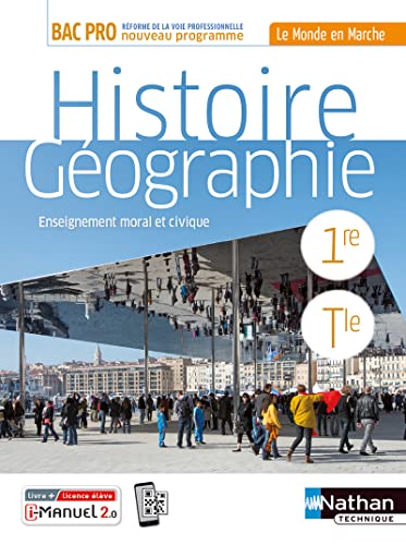 Histoire-Géographie - Enseignement moral et physique 1re/Tle Bac Pro