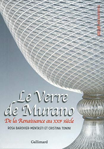 Le Verre de Murano: De la Renaissance au XXIᵉ siècle