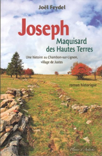 Joseph : Maquisard des Hautes Terres
