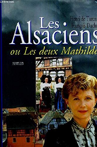 Les Alsaciens Ou Les Deux Mathilde