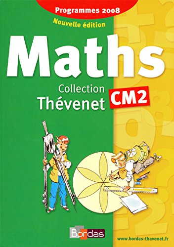 Thévenet CM2 * Manuel de l'élève (édition 2009)