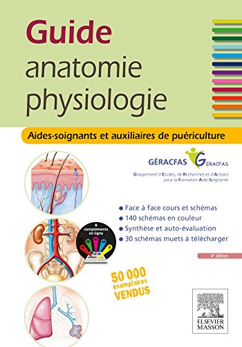 Guide anatomie et physiologie pour les AS et AP: Aides-soignants et Auxiliaires de puériculture - La référence