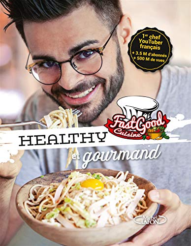 Fastgood Cuisine - Healthy et gourmand