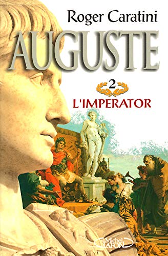 Auguste, tome 2 : L'Imperator