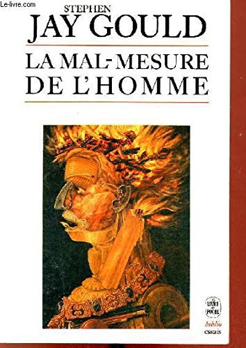 LA MAL-MESURE DE L'HOMME