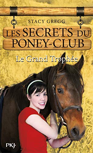 Les secrets du poney-club : Le grand trophée