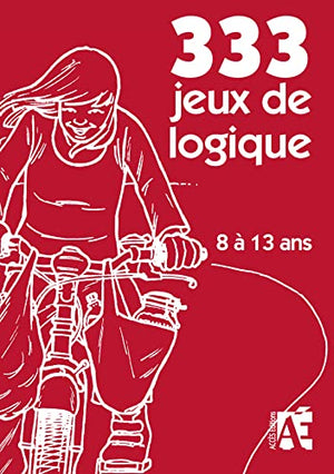 333 jeux de logique 8 à 13 ans