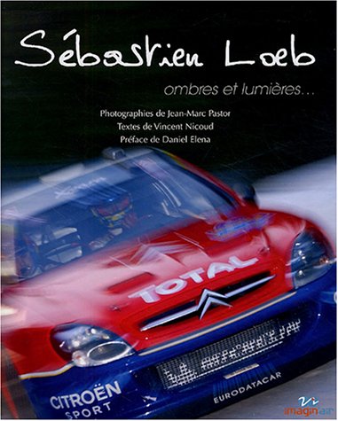 Sébastien Loeb, ombres et lumière