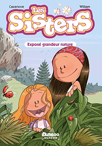 Les Sisters - Poche - tome 01: Exposé grandeur nature