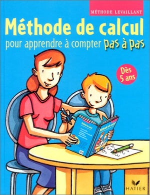 Pas à pas : Méthode de calcul pour apprendre à compter pas à pas