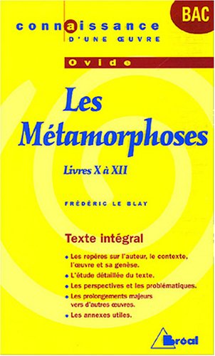 Les Métamorphoses, Ovide : Livres X à XII