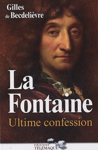La Fontaine : ultime confession