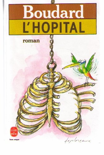 L'Hôpital: Une hostobiographie, roman