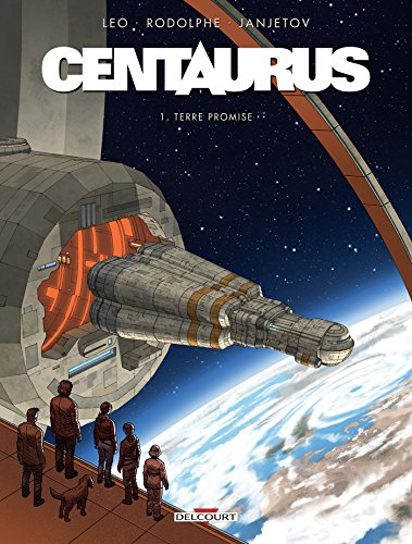 Centaurus T01: Terre promise