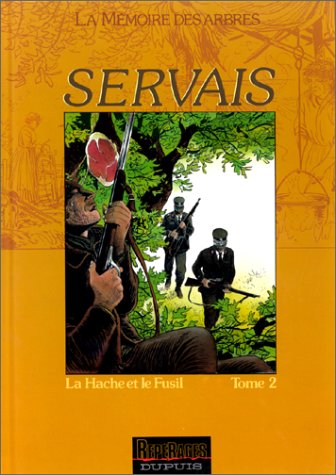La Mémoire des arbres, volume 1 : La Hache et le fusil, tome 2