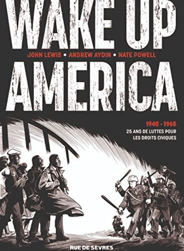 Wake up America (intégrale): 1940 - 1965 25 ans de lutte pour les droits civiques