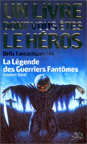 Défis fantastiques, numéro 44 : La Légende des guerriers fantôme