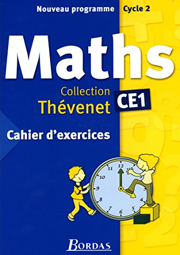 Cahier d'exercices Thévenet 2004 : Mathématiques, CE1