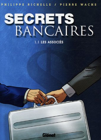 Secrets Bancaires - Tome 1.1: Les associés