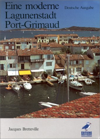 Eine Moderne Lagunenstadt Port-Grimaud