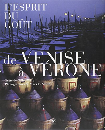 L'Esprit du goût : De Venise à Vérone