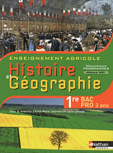 Histoire et Géographie 1e Bac pro 3 ans enseignement agricole