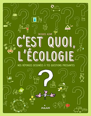 C'est quoi, l'écologie ?