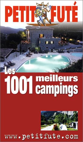 Les 1001 meilleurs campings