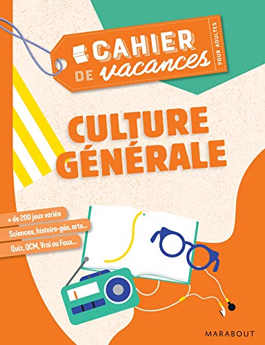 Cahier de vacances pour adultes 2019 - Culture Générale