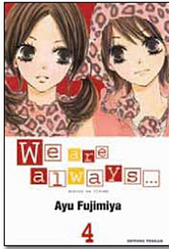 We are always... Tome 4